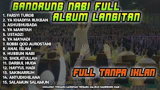Download lagu GANDRUNG NABI FULL ALBUM LANGITAN || SHOLAWAT JAMAN DULU LAWASAN ENAK DI DENGAR mp3 Download lagu GANDRUNG NABI FULL ALBUM LANGITAN || SHOLAWAT JAMAN DULU LAWASAN ENAK DI DENGAR mp3