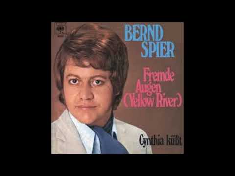 Bernd Spier, Fremde Augen, Singel 1970 Yellow River   Christie