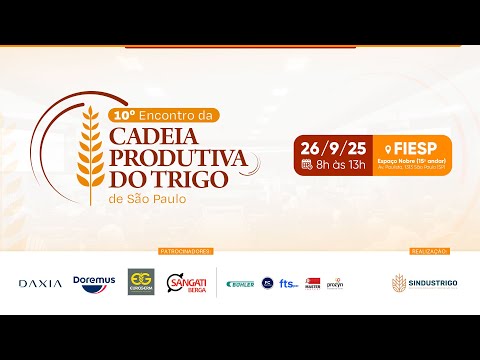 10º Encontro da Cadeia Produtiva do Trigo de São Paulo