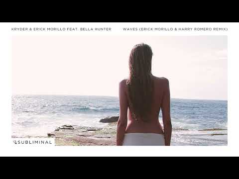 Kryder & Erick Morillo feat. Bella Hunter - Waves (Erick Morillo & Harry Romero Extended Remix)