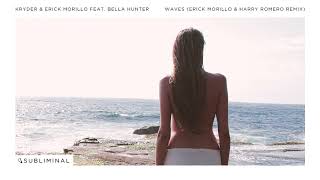 Kryder & Erick Morillo feat. Bella Hunter - Waves (Erick Morillo & Harry Romero Extended Remix)