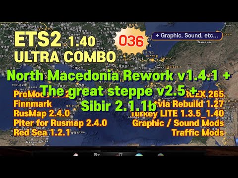 ETS2 1.40+ProMods 2.52+North Macedonia Rework v1.4.1 + The Great Steppe v2.5 + Sibir v.2.1.1b