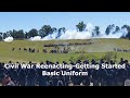 Getting Started Civil War Reenacting Basic Uniform