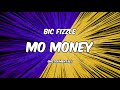 BiC Fizzle - Mo Money [Instrumental]