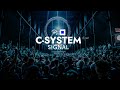 C-System [dj set] @ SIGNAL 2023