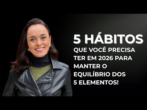 5 HABITS YOU NEED TO HAVE IN 2026 TO MAINTAIN THE BALANCE OF THE 5 ELEMENTS.