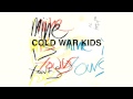 Cold War Kids - Bulldozer