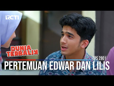Pertemuan Edwar Dan Lilis - Dunia Terbalik