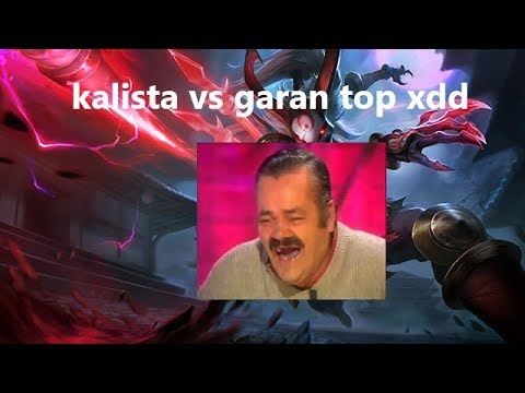 full game kalista  top vs garen xdddd