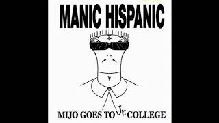Manic Hispanic - My Homeboy is a Hoto