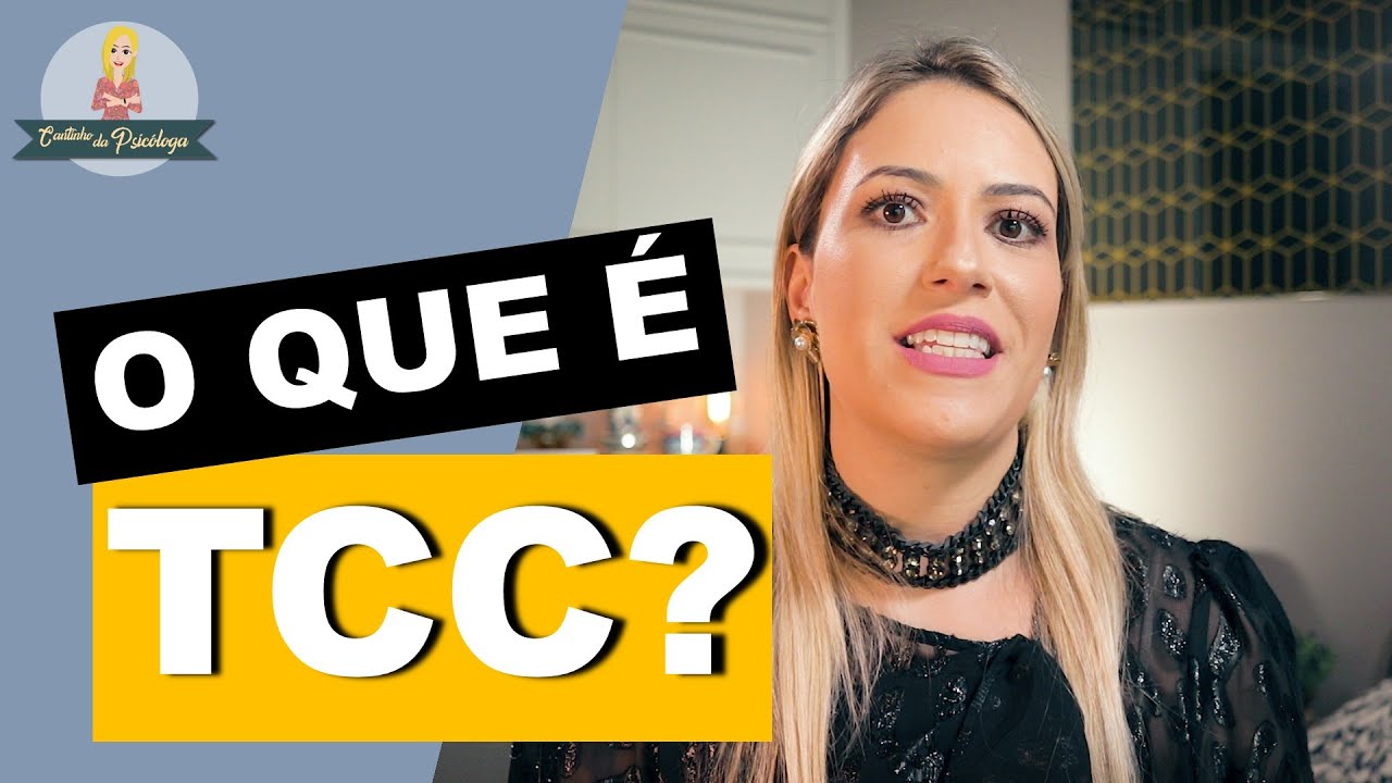 O que é a Terapia Cognitivo Comportamental – TCC?
