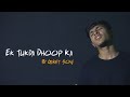 Ek Tukda Dhoop Ka Cover By Garvit Soni Tapsee Pannu Raghav Chaitanya Thappad