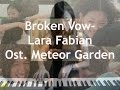 Broken Vow- Lara Fabian (Ost. Meteor Garden ...