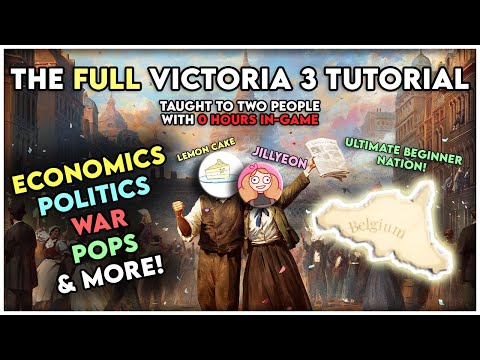 The Comprehensive Victoria 3 Tutorial (2025) | Iberian Twilight | FT. Jillyeon & Lemon Cake