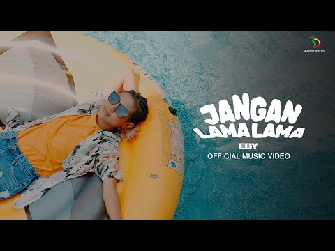 Eby - Jangan Lama Lama | Official Music Video