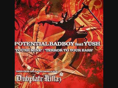 Potential Badboy feat Yush You're Mine Hype Special