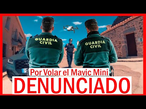 DENUNCIADO por VOLAR el MAVIC MINI (Drone)
