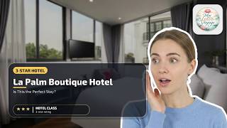La Palm Boutique Hotel - Is This the Perfect Stay? | Hanoi, Vietnam⭐