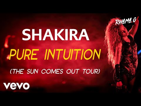 Shakira - Pure Intuition (The Sun Comes Out Tour) (Studio Version)