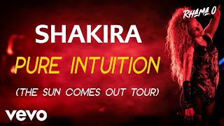 Shakira - Pure Intuition (The Sun Comes Out Tour) (Studio Version)