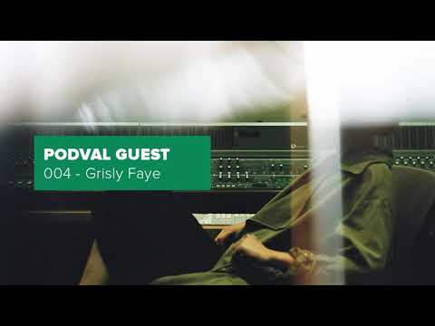 PODVAL.GUEST.004 – Grisly Faye