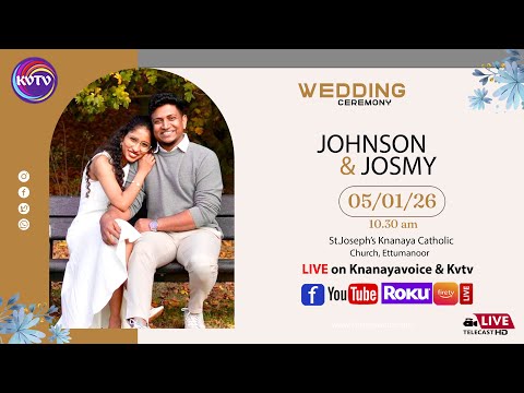 ETTUMANOOR | WEDDING CEREMONY || JOHNSON & JOSMY || 05-01-2026 | 10:30 AM | KNANAYAVOICE