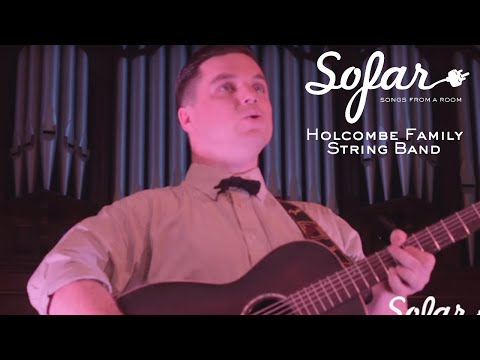 Holcombe Family String Band - Oh Celestine! | Sofar Leeds