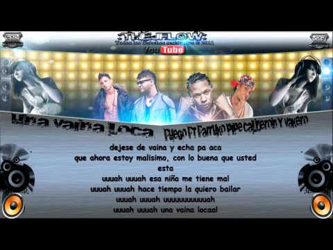 Fuego ft Pipe Calderon, Vakero & Farruko - Una Vaina Loca official remix letra new reggaeton 2011