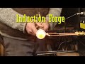 Induction Forge