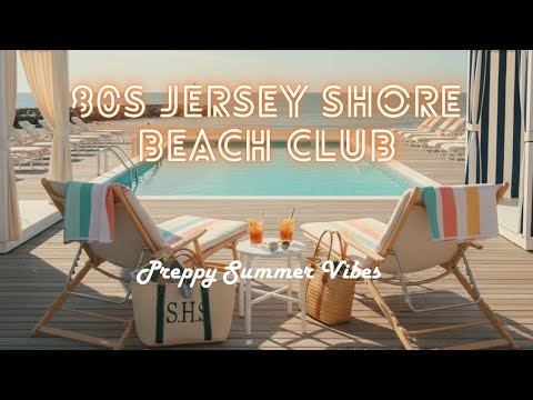 80s Jersey Shore Beach Club Ambience | Sea Bright & Sandy Hook Retro Summer (4 Hours)