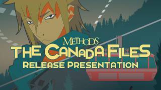 Methods: The Canada Files release presentation teaser