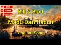 Madu Dan Racun Lyric || Bill & Brod || Arie Wibowo || Lagu Jadul Indonesia Enak Di Dengar