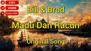 Download lagu Madu Dan Racun Lyric || Bill & Brod || Arie Wibowo || Lagu Jadul Indonesia Enak Di Dengar mp3
