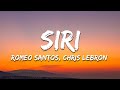 Romeo Santos, Chris Lebron - SIRI (Letra/Lyrics)