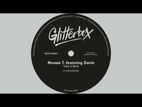 Mousse T featuring Davie - Take It Back (Extended Mix)