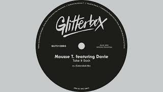 Mousse T. ft Davie - Take It Back (DeepDisc) video