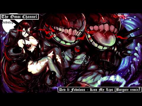 Dev ft Fabolous - Kiss My Lips (Borgore remix) (HD)