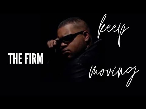 FIRM - KEEP MOVING (OFFICIAL VIDEO)