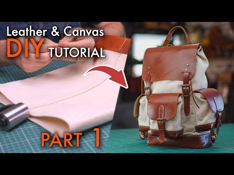 leather and canvas backpack DIY tutorial - part 1