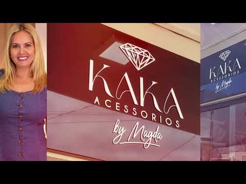 CONHEÇA A KAKA ACESSORIOS BY MAGDA