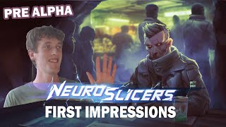 Neuroslicers FIRST IMPRESSIONS | Get Slicing Noob