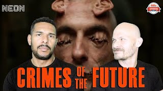 CRIMES OF THE FUTURE Movie Review **SPOILER ALERT**
