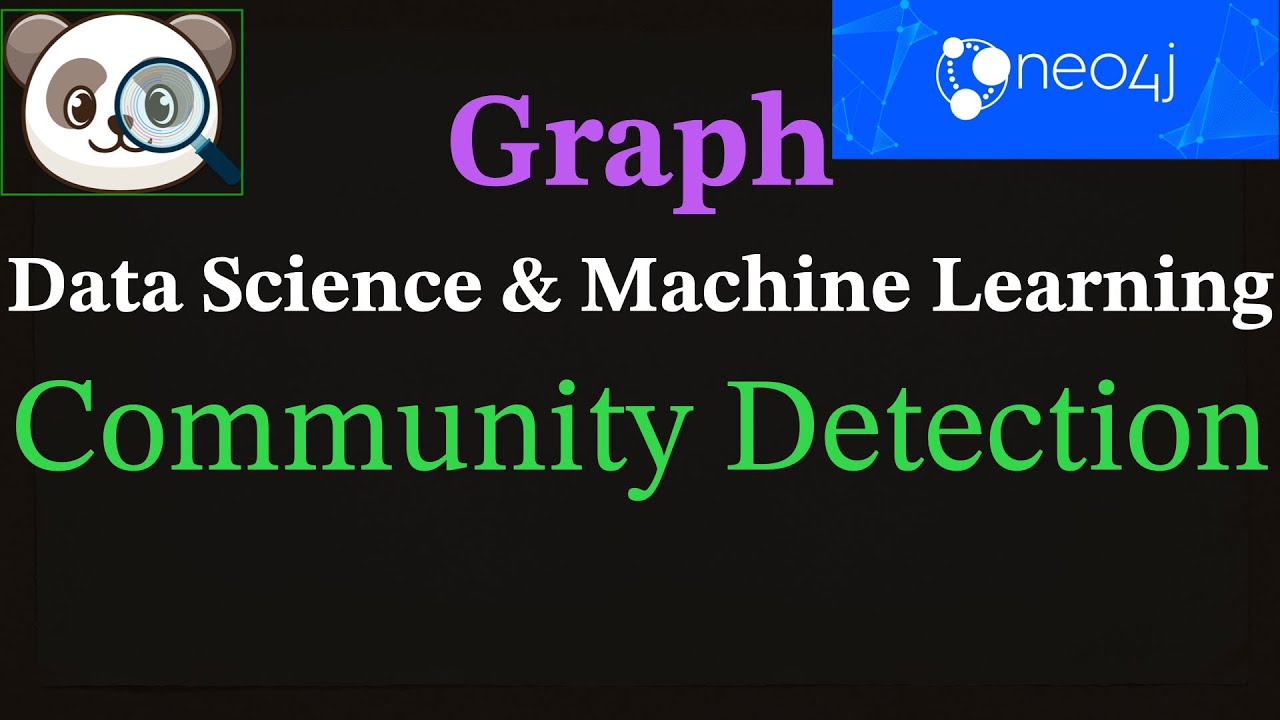 Graph Data Science & Machine Learning: Community Detection