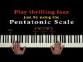 How to use the PENTATONIC SCALE to improvise thrilling Jazz...