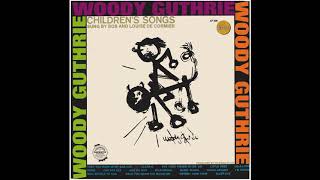 Woody Guthrie&#39;s Children Songs (Golden Records) - Complete LP