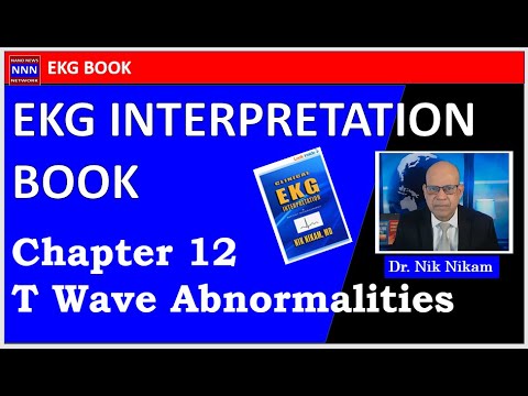 EKG T wave abnormalities by NIK NIKAM MD