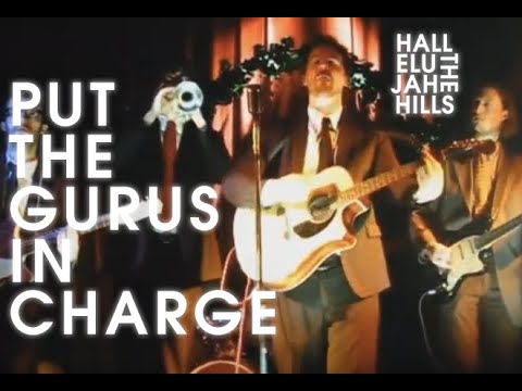 Put The Gurus In Charge by Hallelujah The Hills
