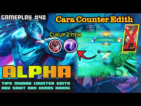 COUNTER HERO META - BUILD TOP GLOBAL ALPHA - TUTORIAL ALPHA OFFLANE - MOBILE LEGENDS