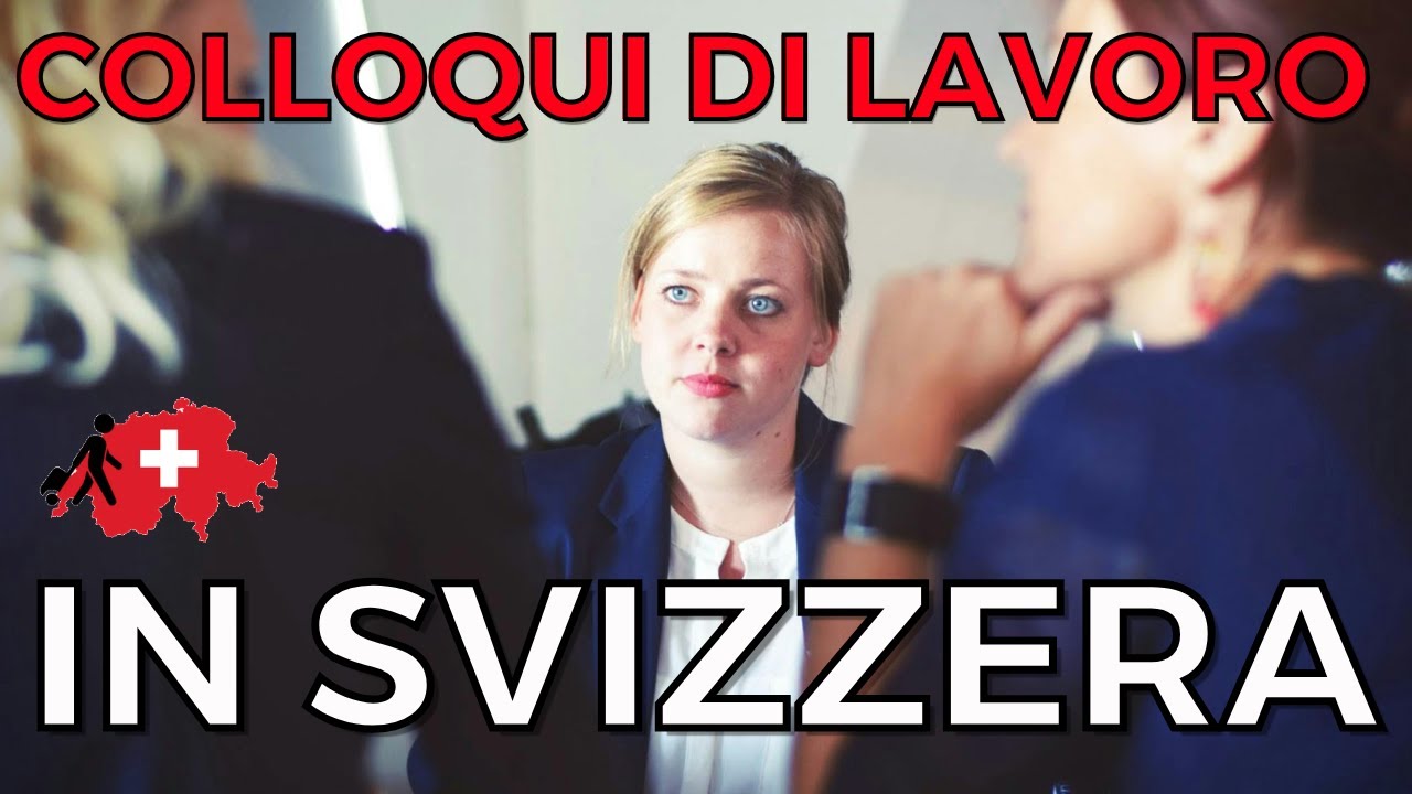 Come Affrontare un Colloquio di Lavoro in Svizzera