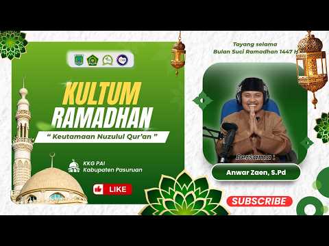 Kultum Ramadhan # 17 || "Keutamaan Nuzulul Qur'an" ||